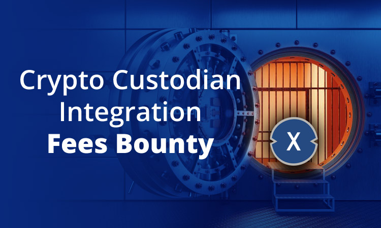 Crypto Custodian Integration Fees Bounty