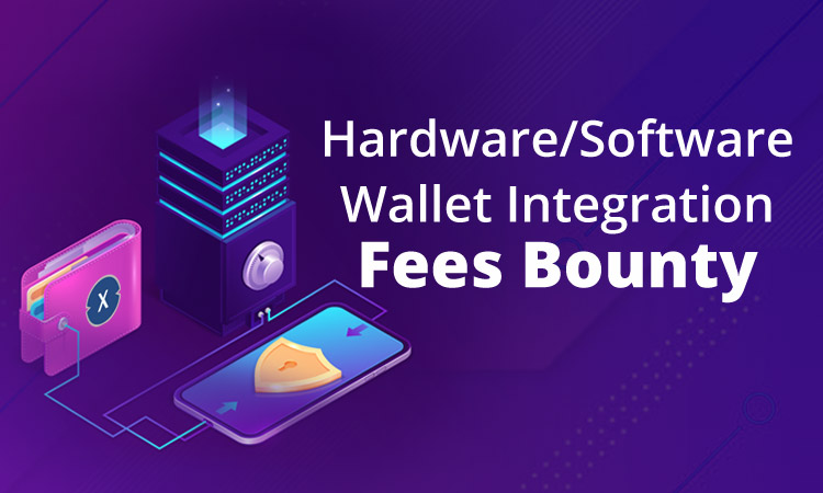 Hardware/Software Wallet Integration Fees Bounty